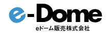e-Dome eドーム販売株式会社